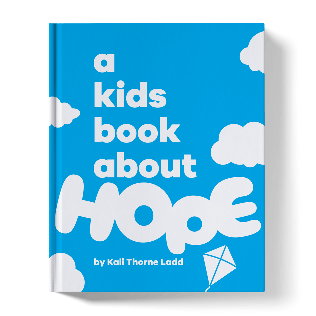 A Kids Book About Hope - Bright House